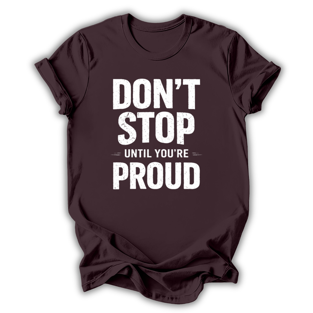 Don't Stop T-Shirt