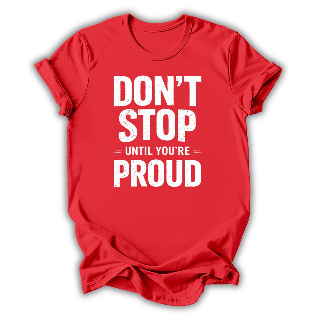 Don't Stop T-Shirt