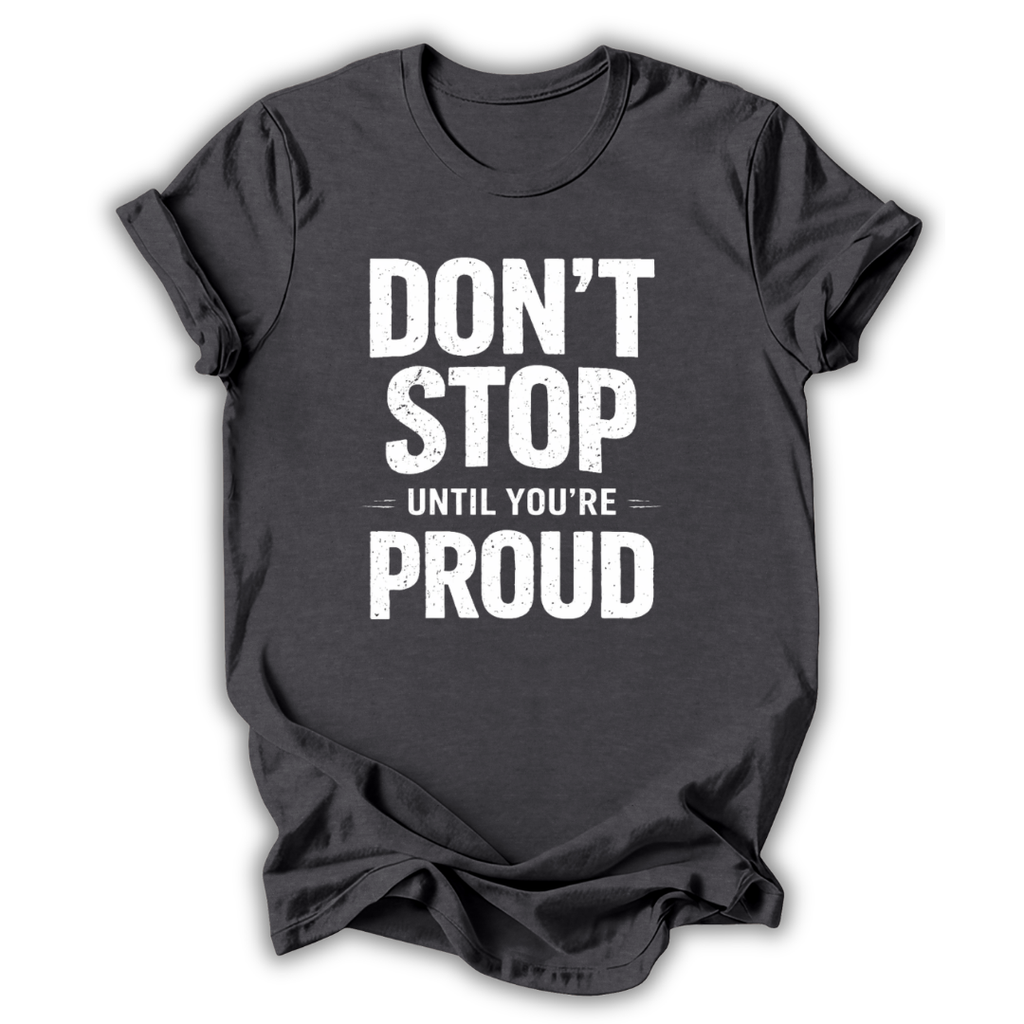 Don't Stop T-Shirt
