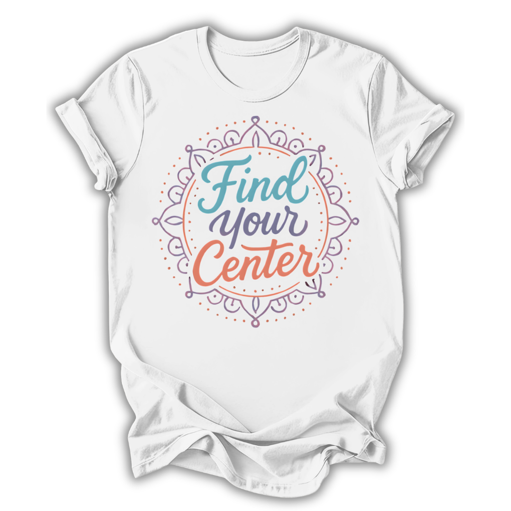 Find Your Center T-Shirt