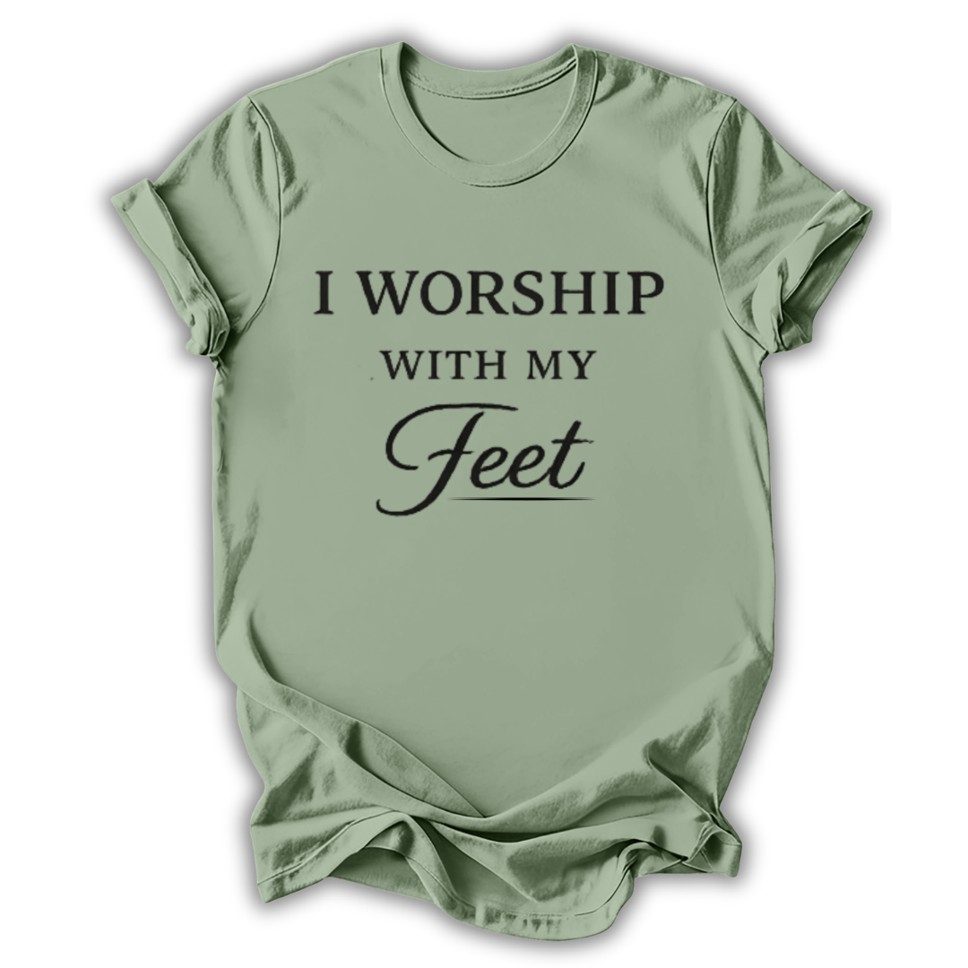 I Worship With My Feet T-Shirt