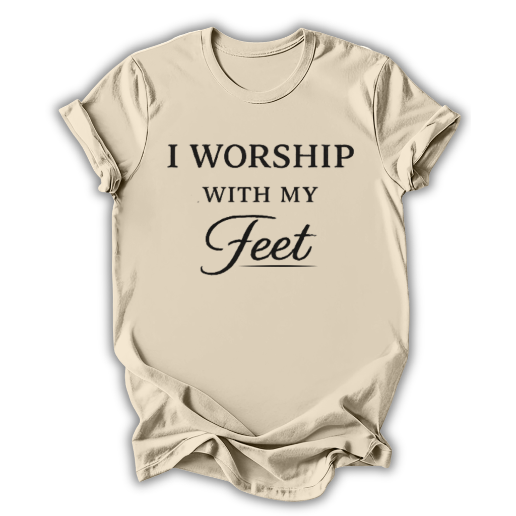 I Worship With My Feet T-Shirt
