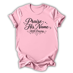 Praise His Name Kids T-Shirt