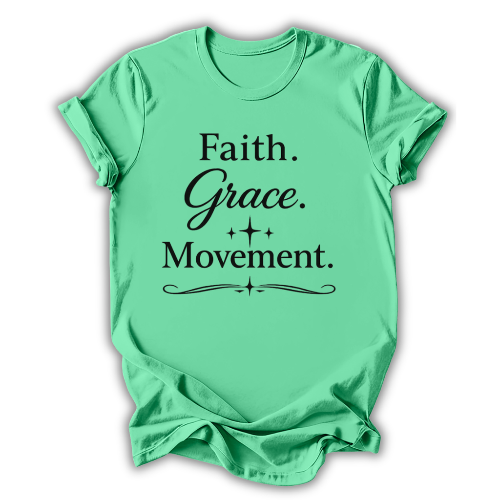 Faith Grace Movement T-Shirt