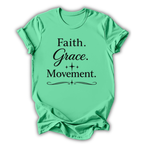 Faith Grace Movement T-Shirt