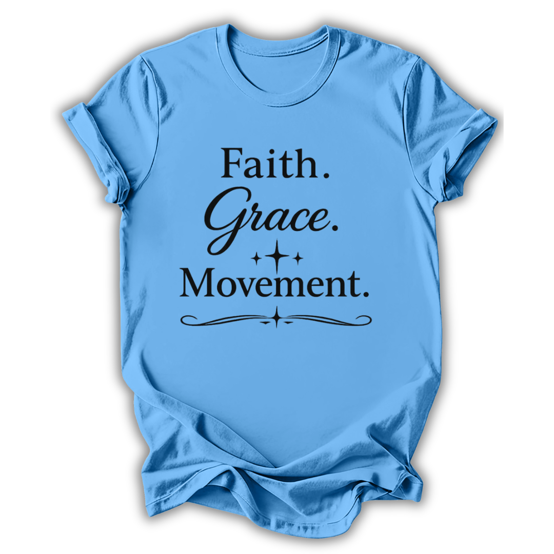 Faith Grace Movement T-Shirt