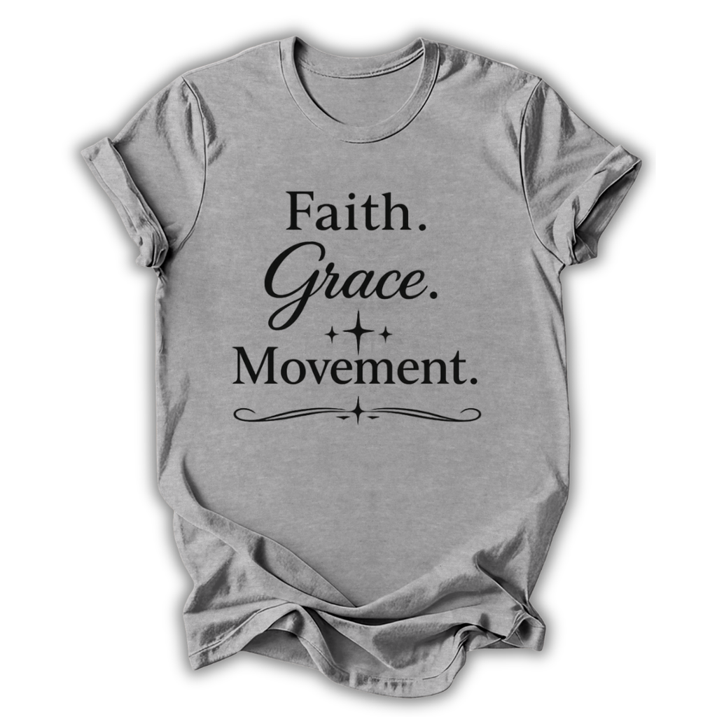 Faith Grace Movement T-Shirt