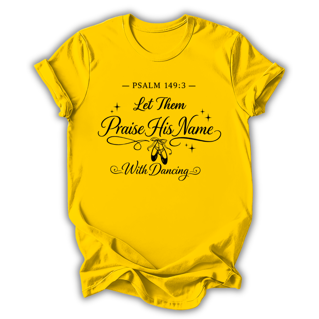 Yellow t-shirt with black text 'Called to Dance, Created to Worship' on a white background