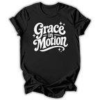 Grace in Motion T-Shirt