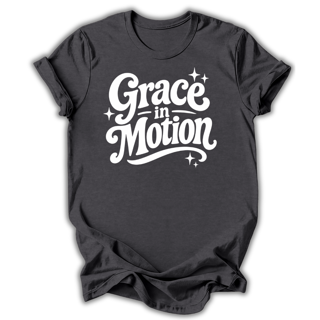 Grace in Motion T-Shirt