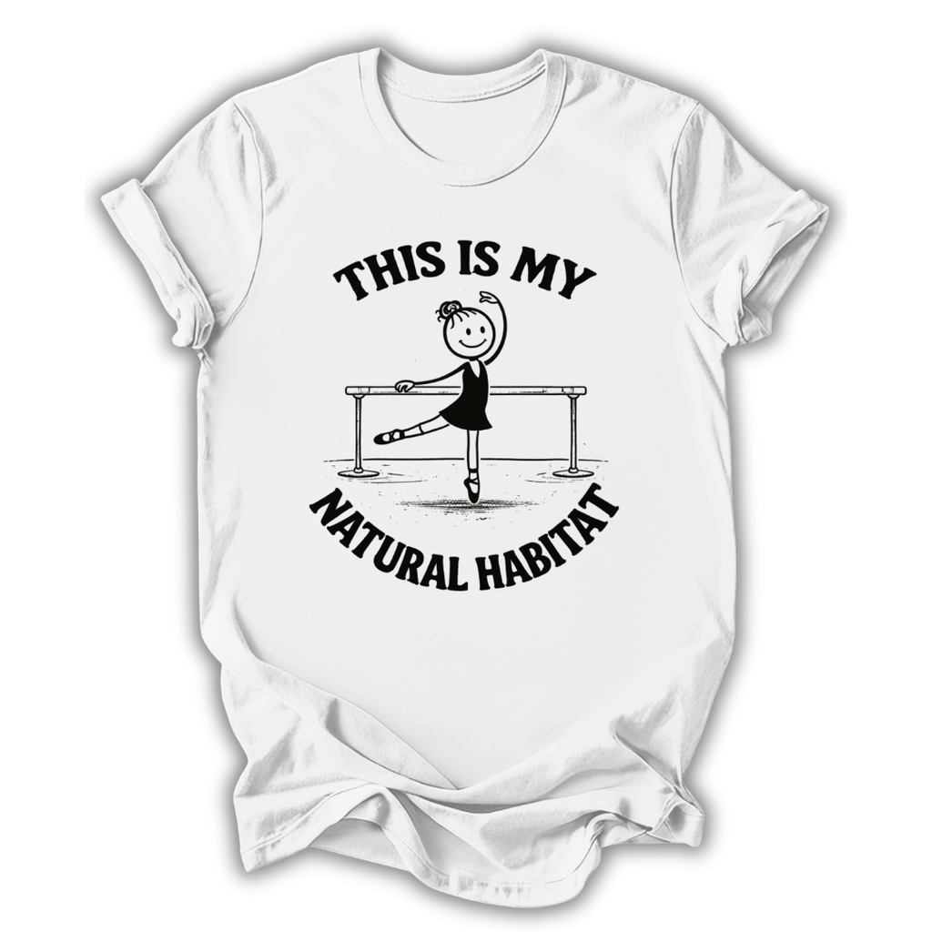 My Natural Habitat T-Shirt