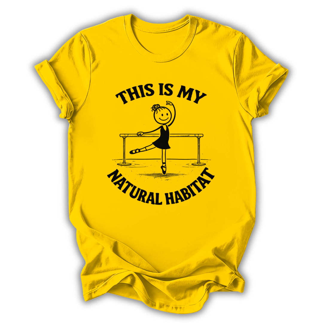 My Natural Habitat T-Shirt