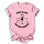 My Natural Habitat T-Shirt