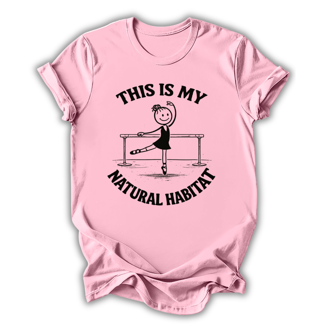 My Natural Habitat T-Shirt