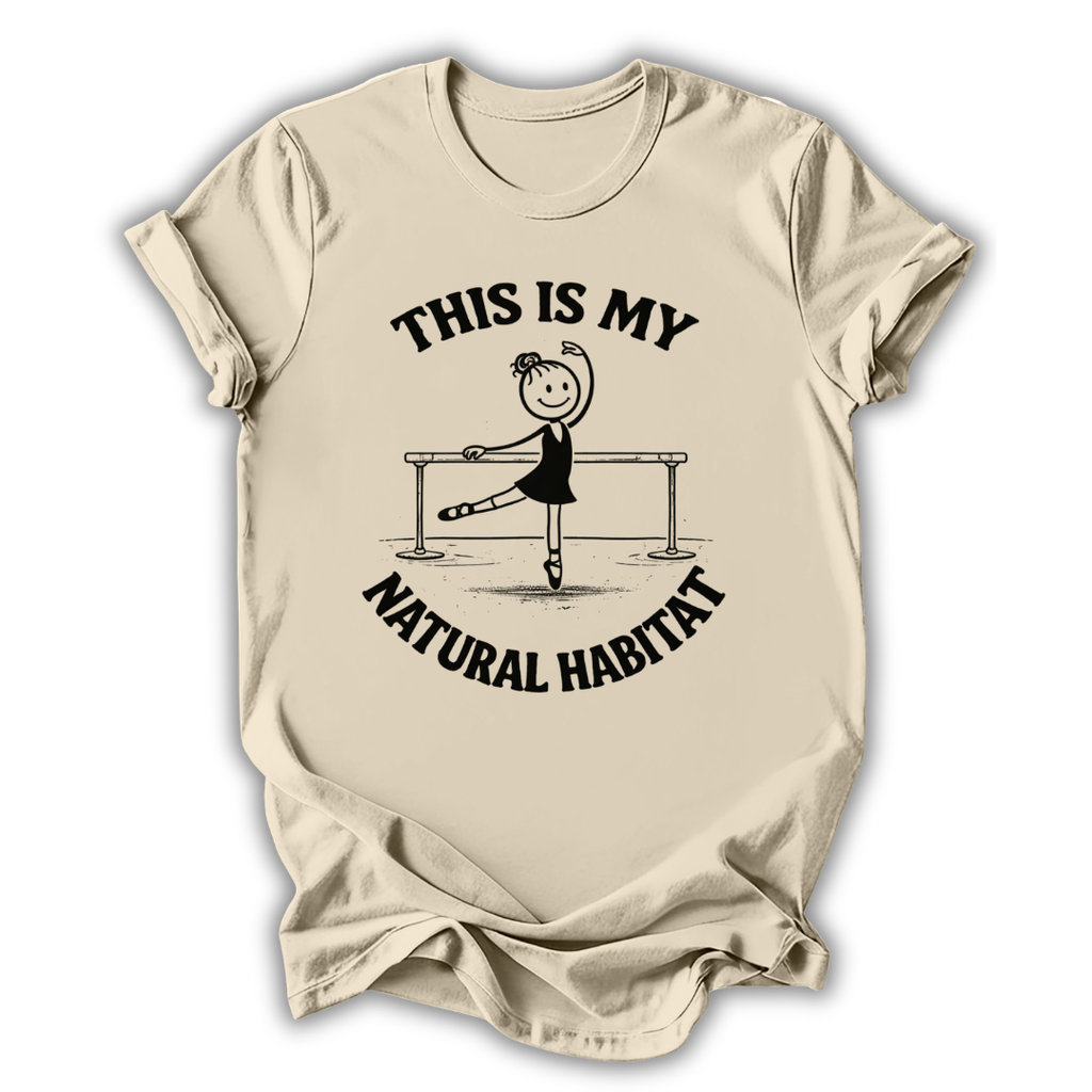 My Natural Habitat T-Shirt