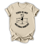 My Natural Habitat T-Shirt