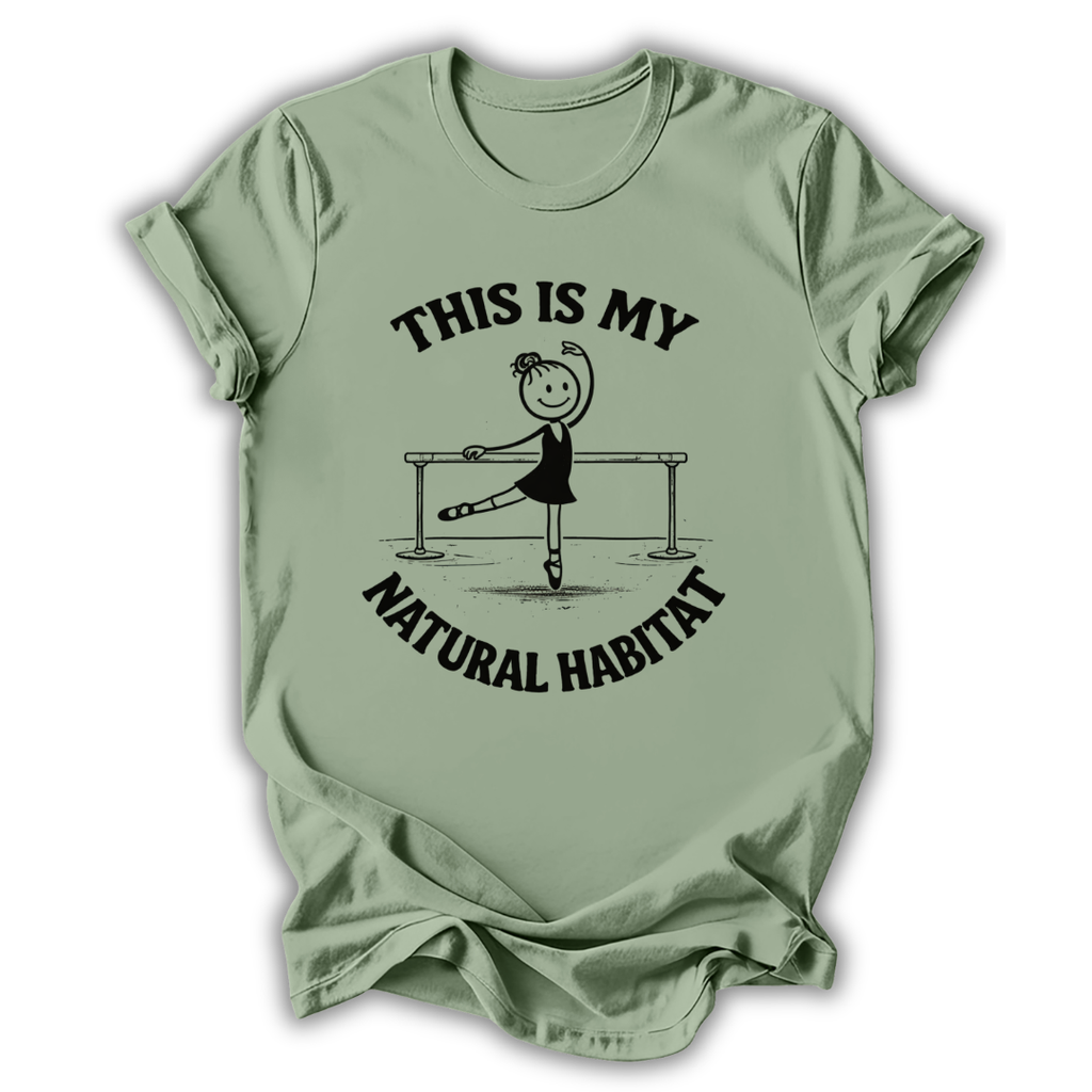 My Natural Habitat T-Shirt