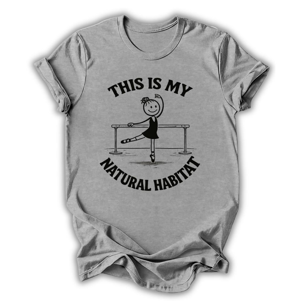 My Natural Habitat T-Shirt