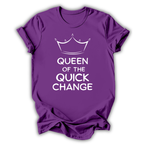 Queen of Quick Change T-Shirt