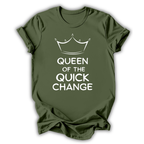 Queen of Quick Change T-Shirt
