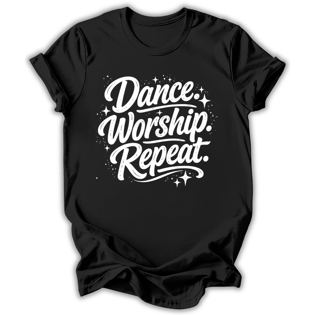 Dance Worship Repeat T-Shirt