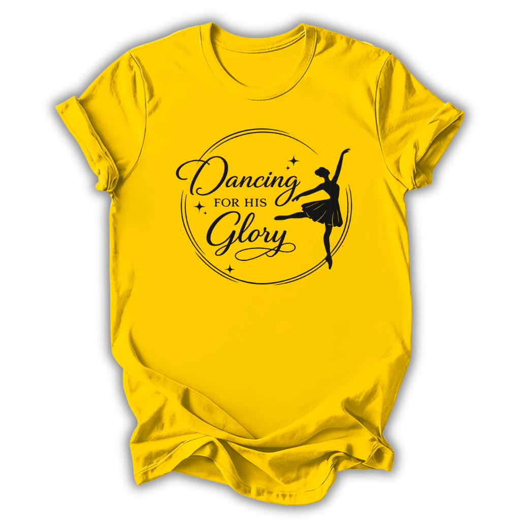 Dancing For His Glory T-Shirt