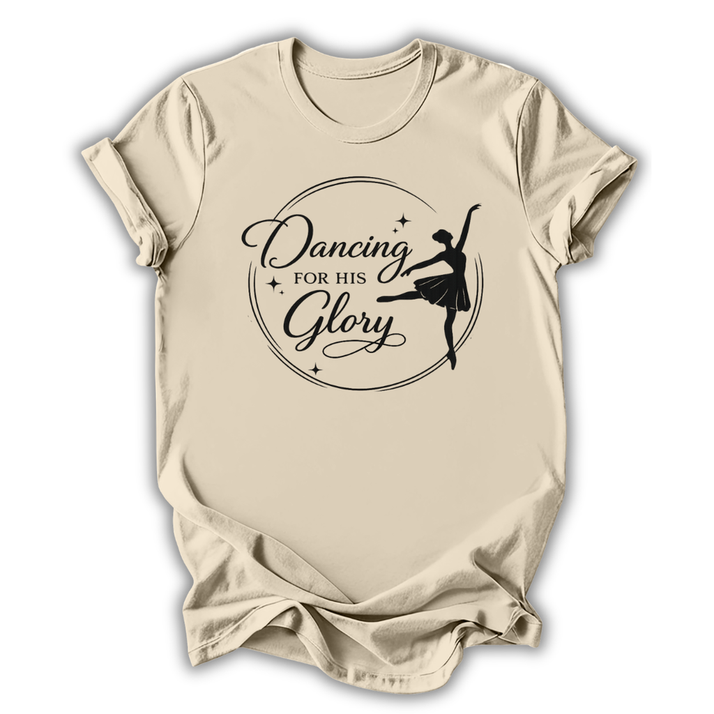 Dancing For His Glory T-Shirt