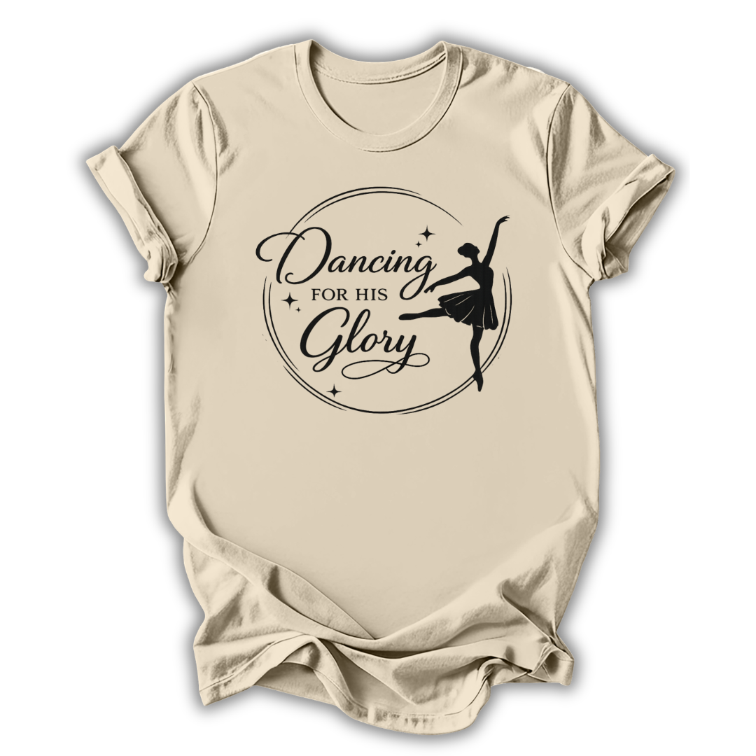 Dancing For His Glory T-Shirt