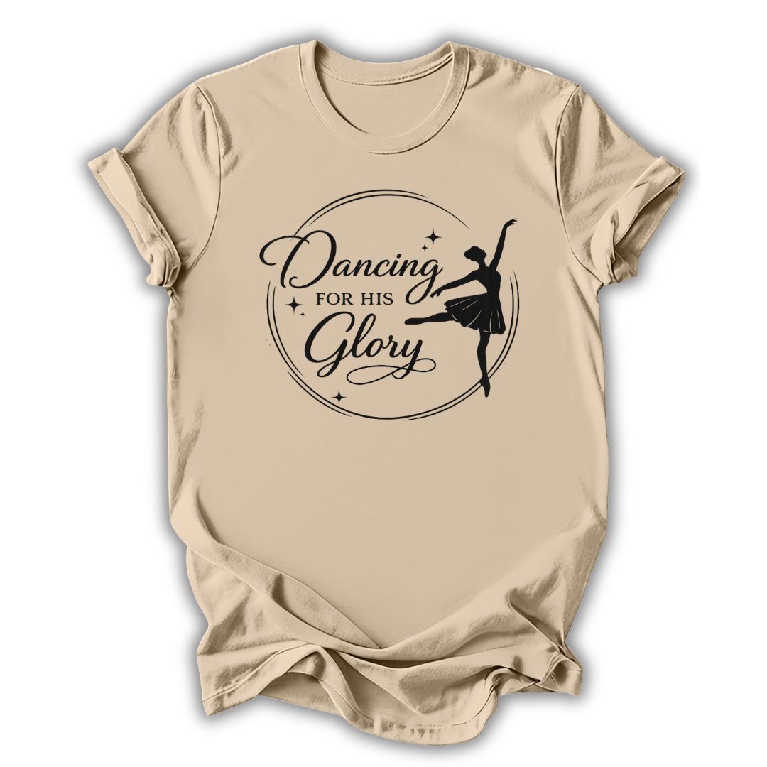 Dancing For His Glory T-Shirt