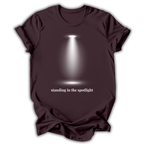 Standing in the Spotlight T-Shirt
