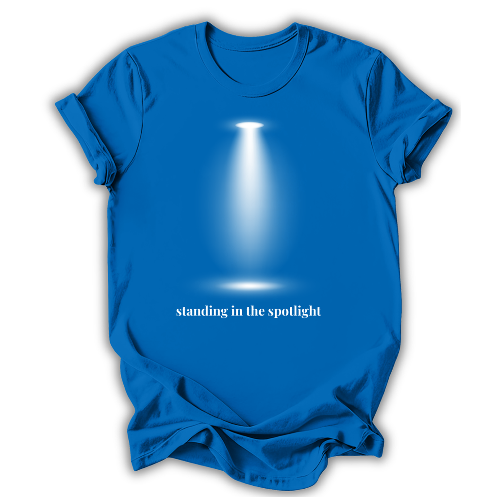 Standing in the Spotlight T-Shirt