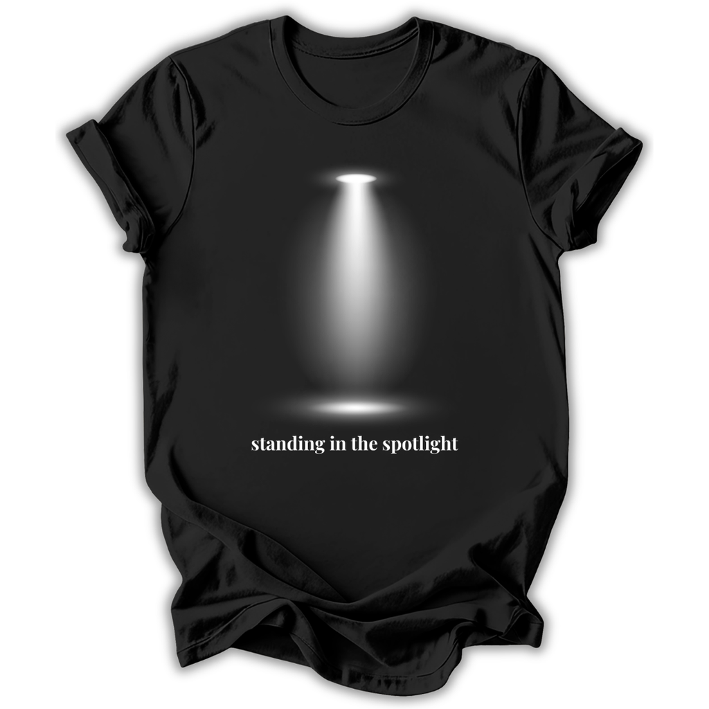 Standing in the Spotlight T-Shirt