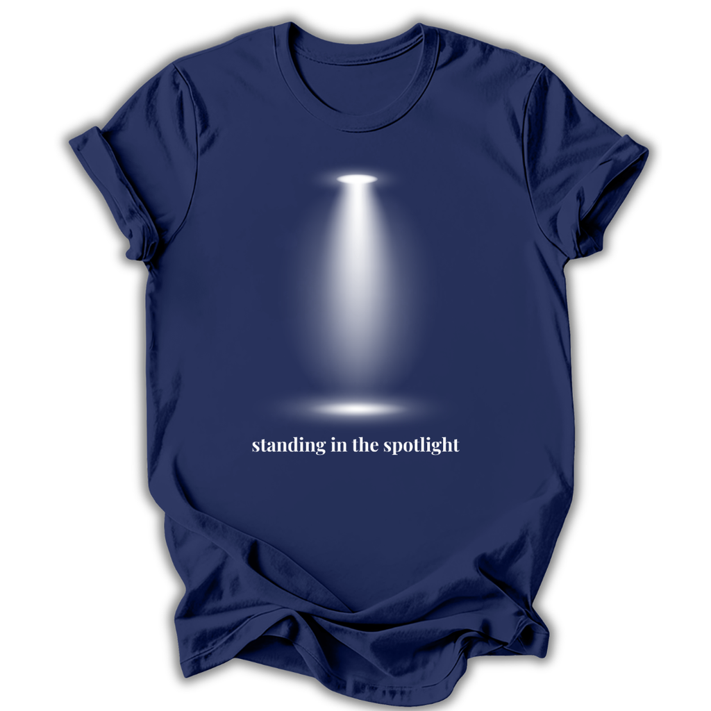 Standing in the Spotlight T-Shirt