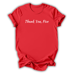 Thank You Five T-Shirt