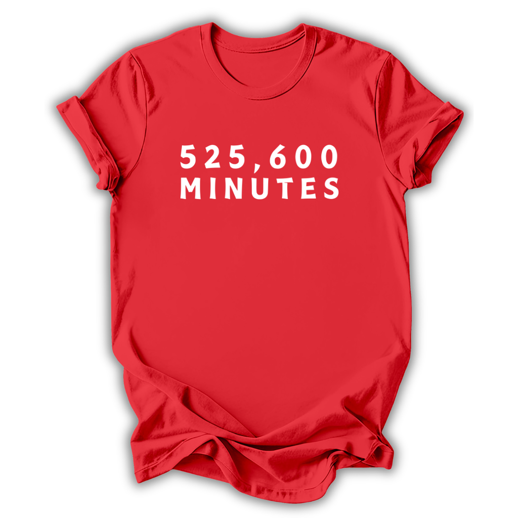 525,600 Minutes T-Shirt