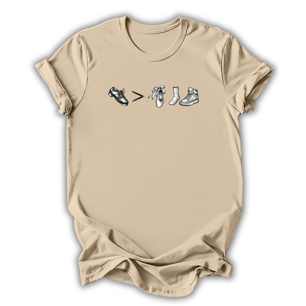Tap Is Greater Than T-Shirt