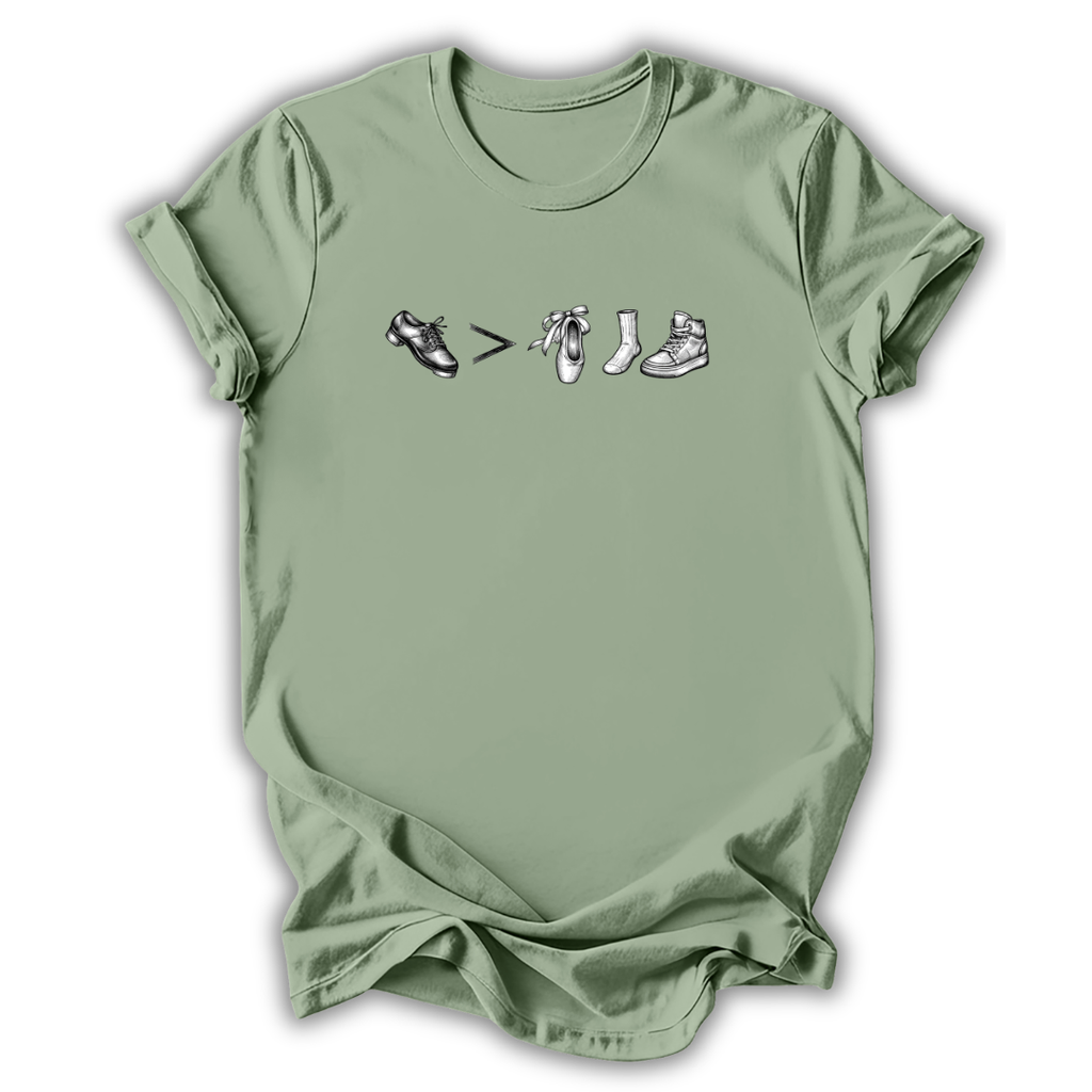 Tap Is Greater Than T-Shirt