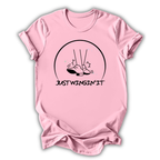 Just Wingin' It T-Shirt