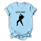 Light blue t-shirt with a black silhouette of a dancer and 'Gotta Dance' text on a white background