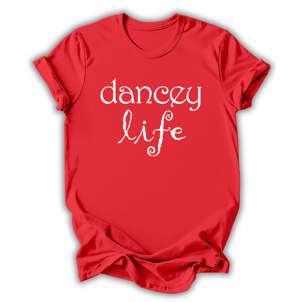 Red t-shirt with 'dancey life' text on a white background