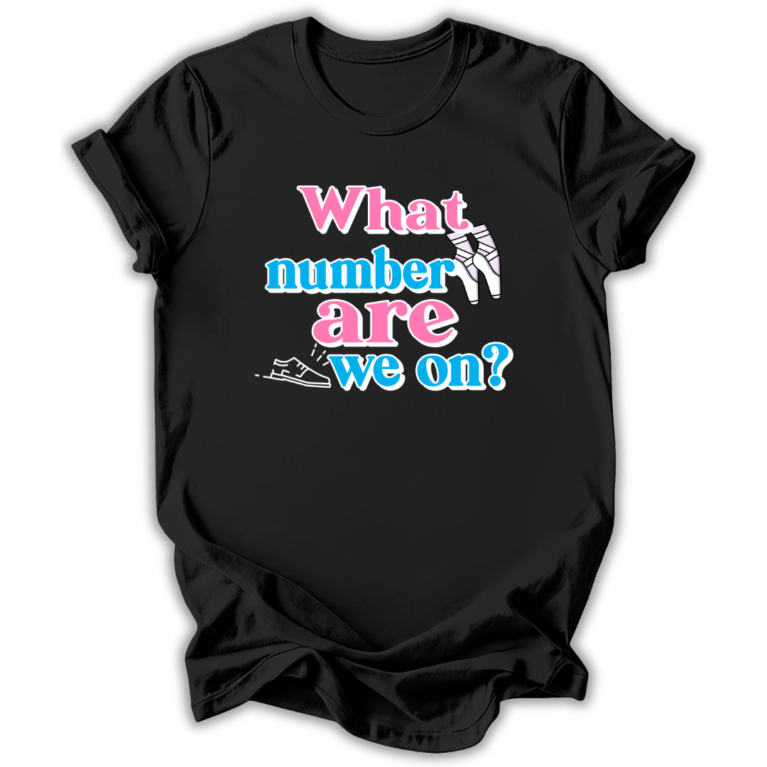 What Number Are We On T-Shirt