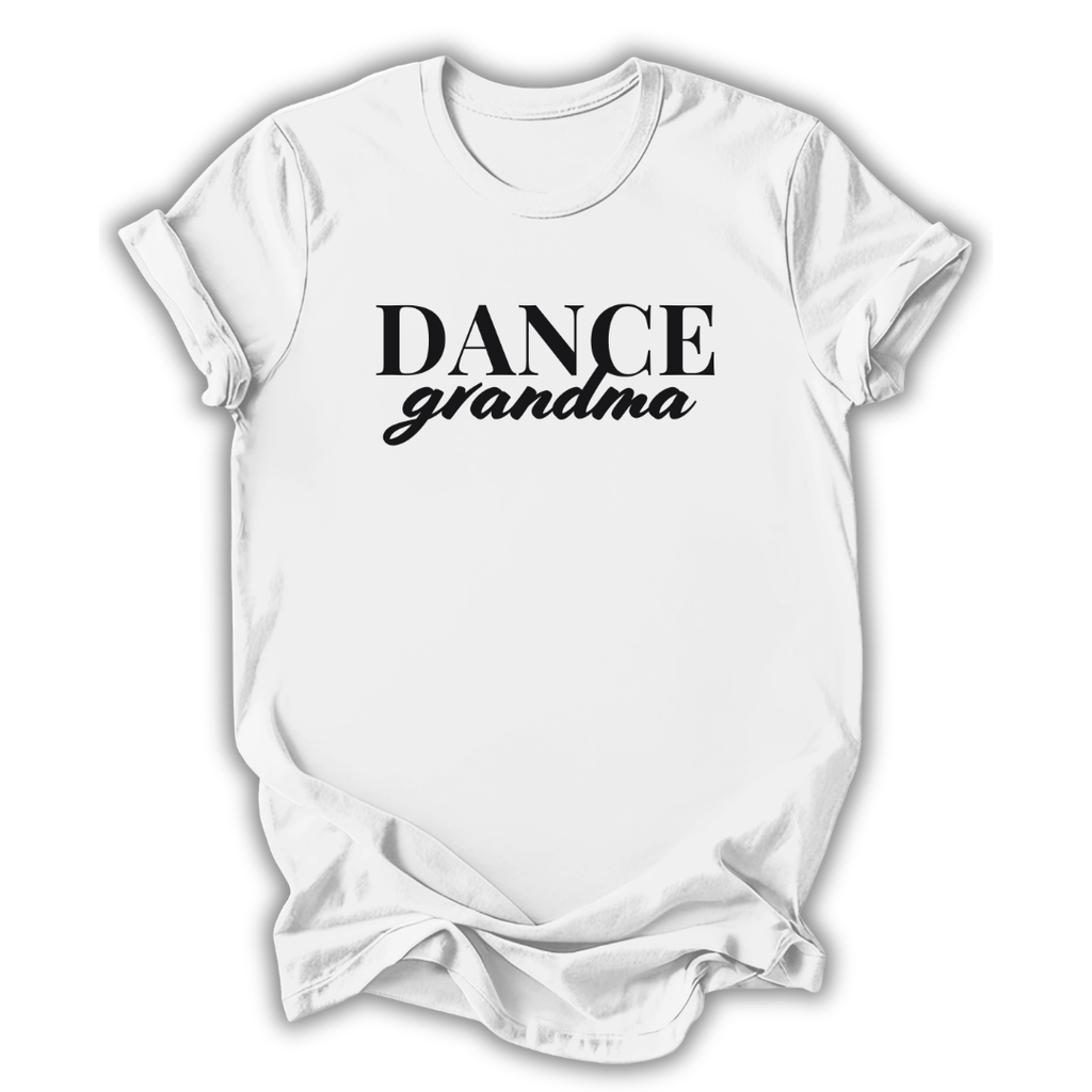 White t-shirt with 'DANCE grandma' text on a white background