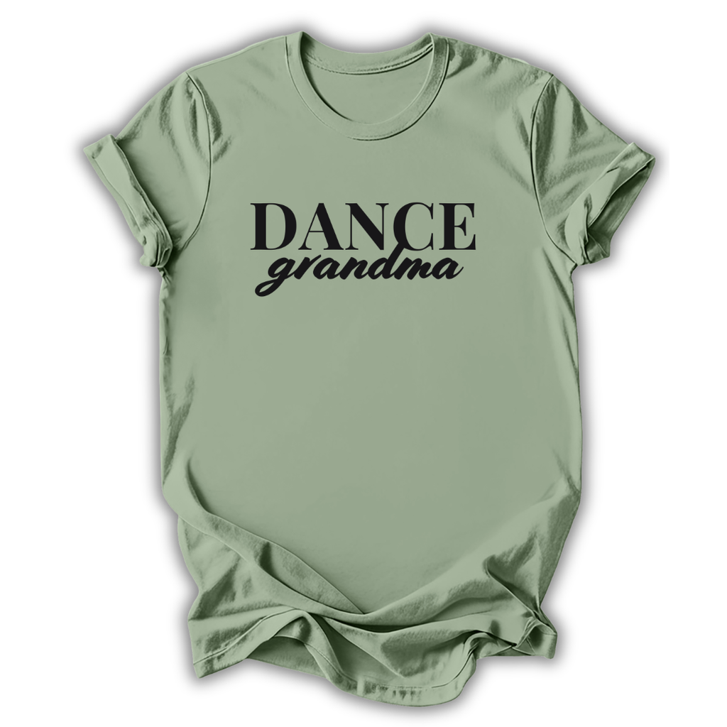 Sage green t-shirt with 'DANCE grandma' text on a white background