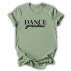 Sage green t-shirt with 'DANCE grandma' text on a white background