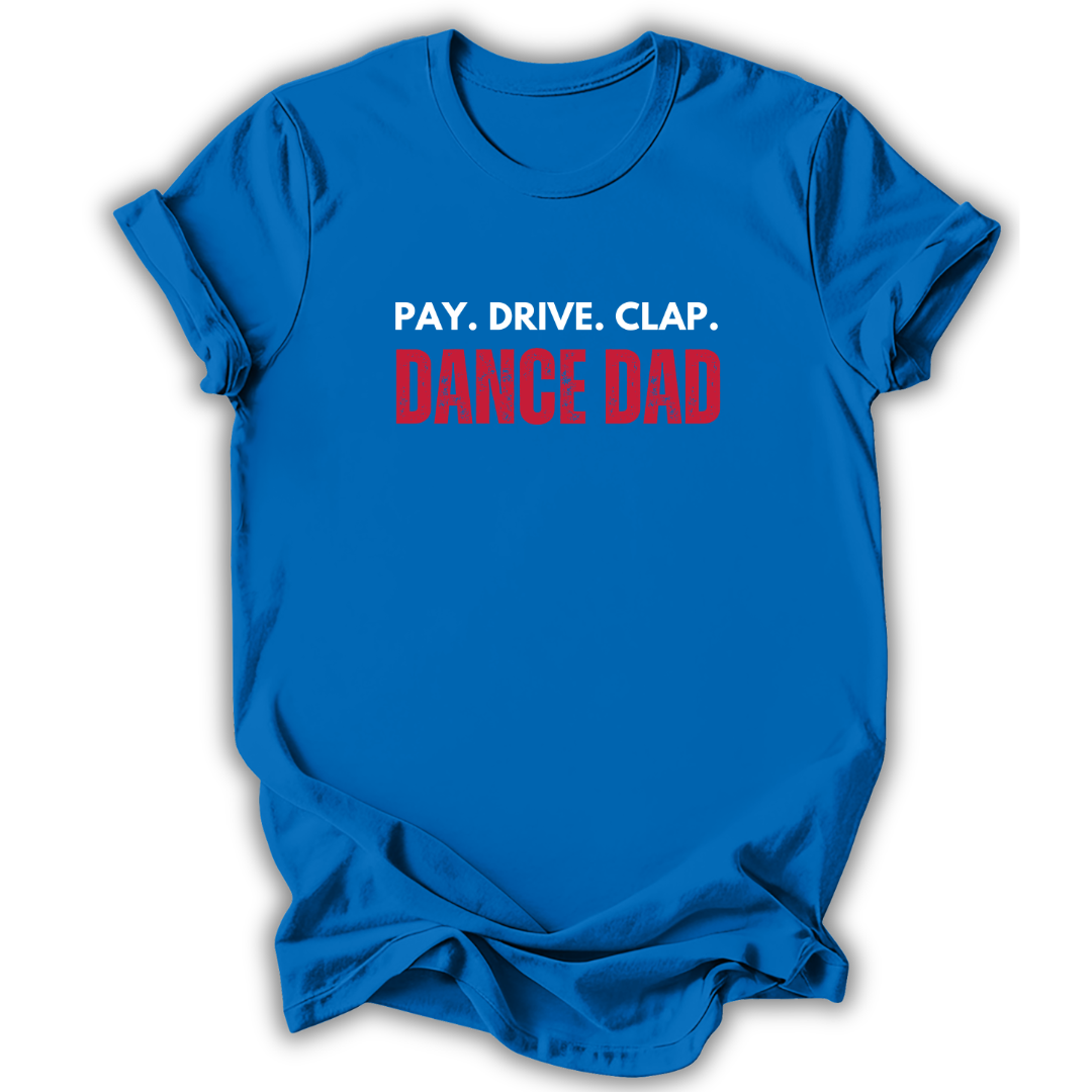 Pay Drive Clap T-Shirt