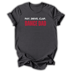 Pay Drive Clap T-Shirt