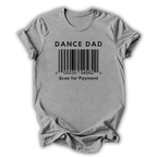 Scan for Payment Dad T-Shirt