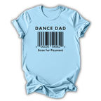 Scan for Payment Dad T-Shirt