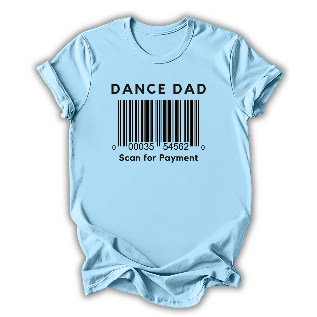Scan for Payment Dad T-Shirt