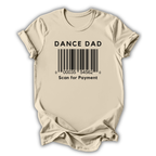 Scan for Payment Dad T-Shirt